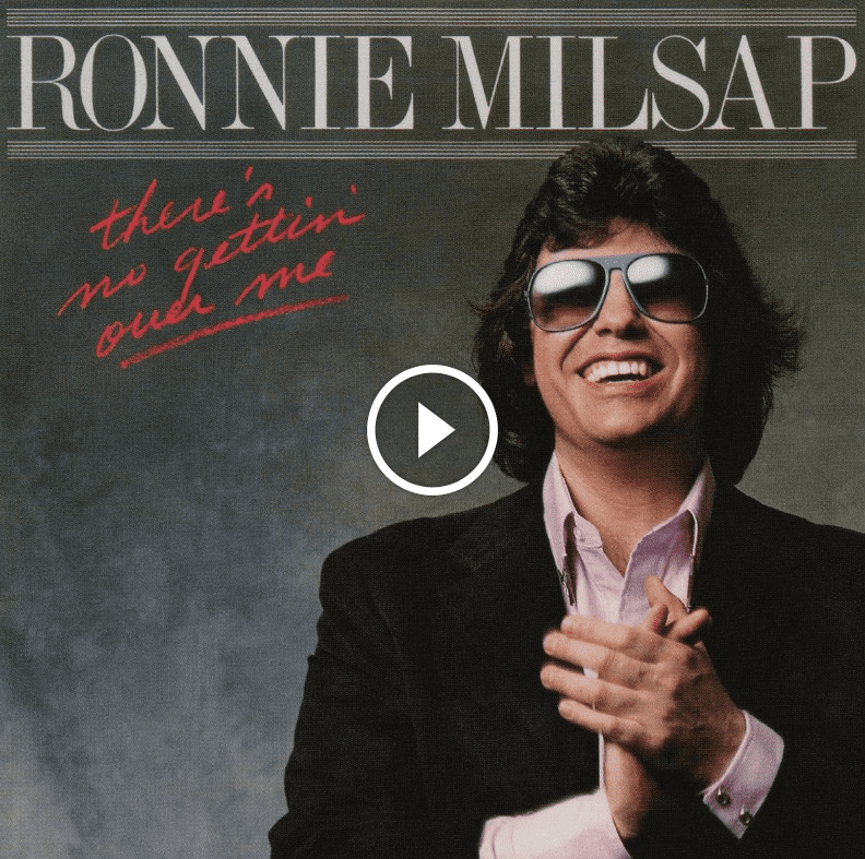 Ronnie Milsap – There’s No Gettin’ Over Me