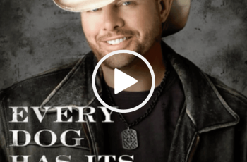 Toby Keith – Every Dog Has Its Day
